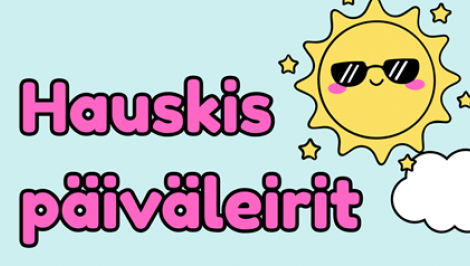 Lasten Hauskis -päiväleiri 9-12-vuotiaille