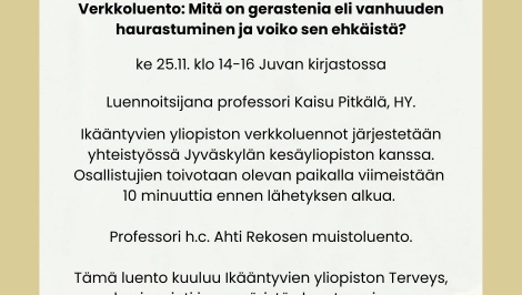 Verkkoluento: Mitä on gerastenia eli vanhuuden haurastuminen ja voiko sen ehkäistä?